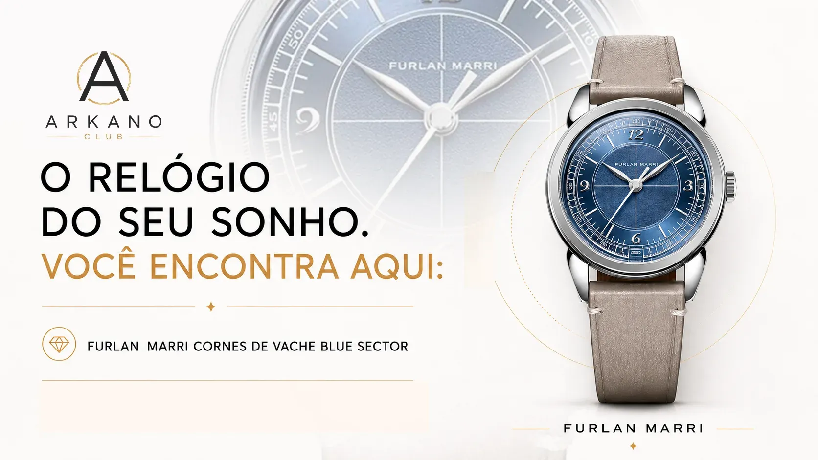 O relogio do seu sonho voce encontra aqui. Furlan Marri Cornes de Vache Blue Sector.